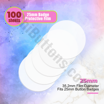 Mylar Sheets for 25mm Round button badges (100 pcs)